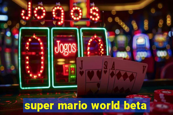 super mario world beta